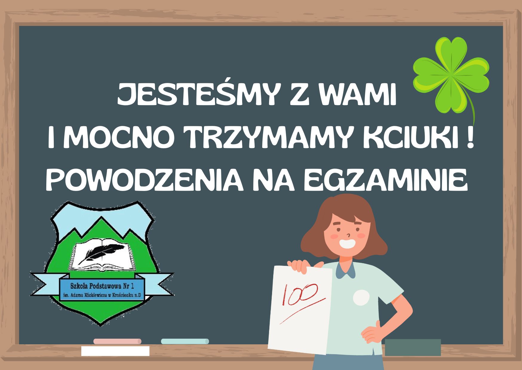 POWODZENIA ÓSMOKLASIŚCI !