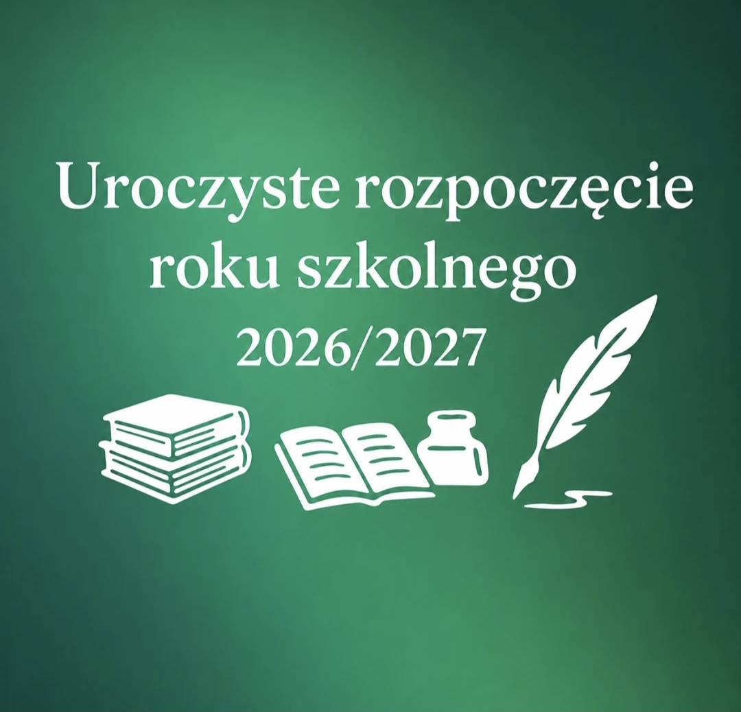 ROZPOCZĘCIE ROKU SZKOLNEGO 2026/2027